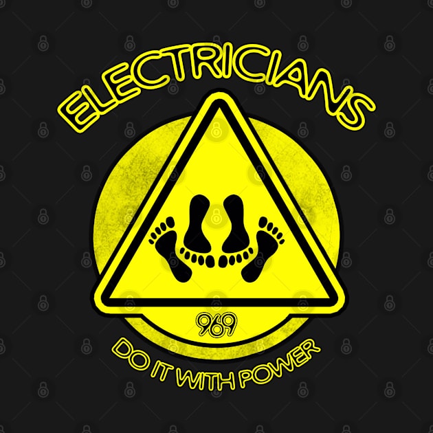 Electricians...Do it... by EddieBalevo