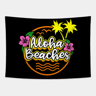 Aloha Beaches Funny Vacation Shirt Tapestry