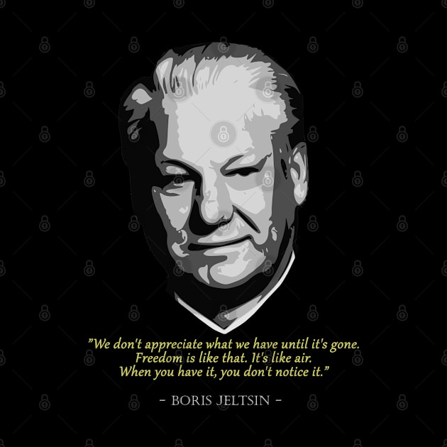 Boris Yeltsin Quote by Nerd_art