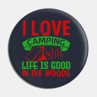 I love camping, life is good in the woods Pin