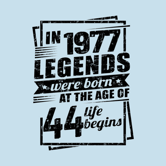 Disover The legend was born in 1977 - 44th Birthday Men - T-Shirt