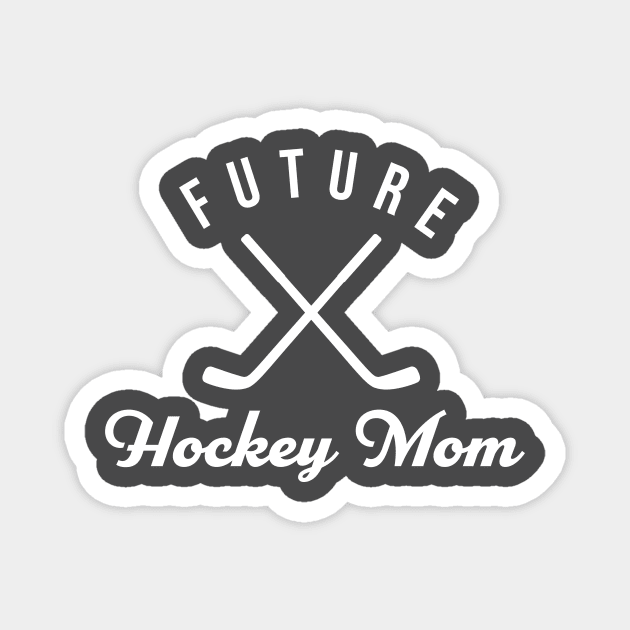 Future Hockey Mom Magnet by PodDesignShop