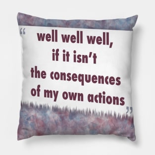 well, if it isn the consequences ikat Pillow