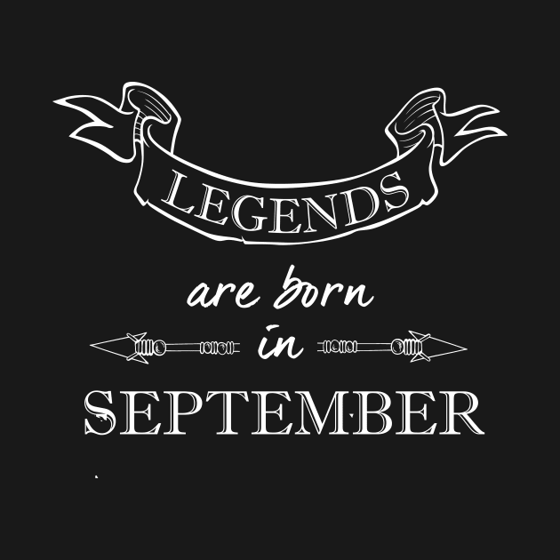 Legends are Born in September by Ciaranmcgee