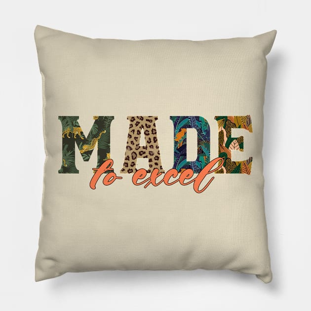 Made to Excel Pillow by theplaidplatypusco