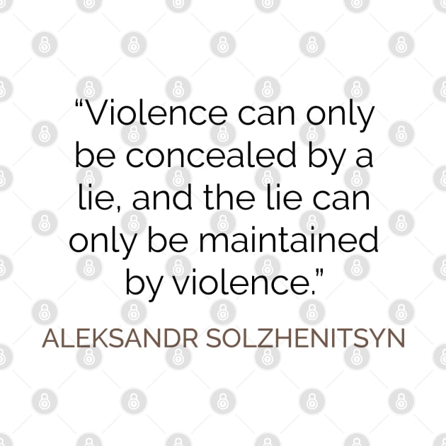 Lies and power Solzhenitsyn quote by emadamsinc