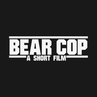 Bear Cop Bad Boys T-Shirt