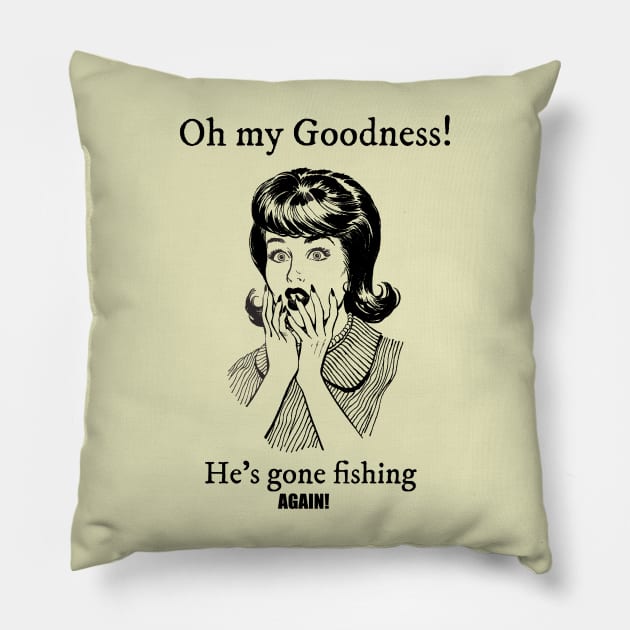 Gone Fishing Again Pillow by BishBashBosh