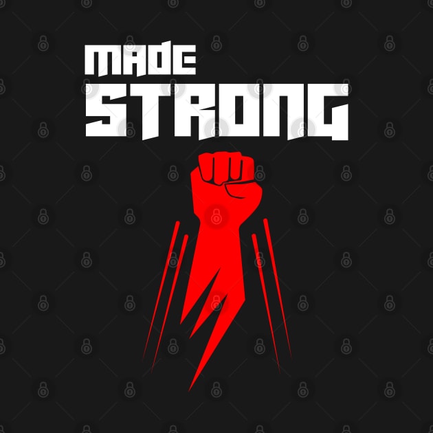 Made Strong by Rusty-Gate98