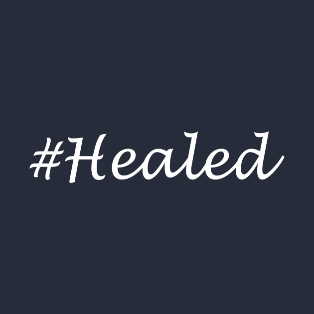 Healed Word - Hashtag Design by Sassify