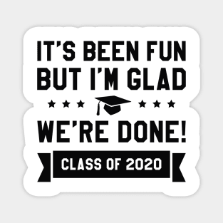 We're Done 2020 Magnet