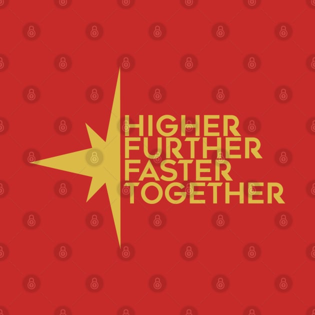 higher further faster together by spaceface