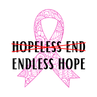 Endless hope pink ribbon cancer support T-Shirt
