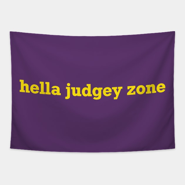 Hella Judgey Zone - Yellow Text Tapestry by DKrumpp