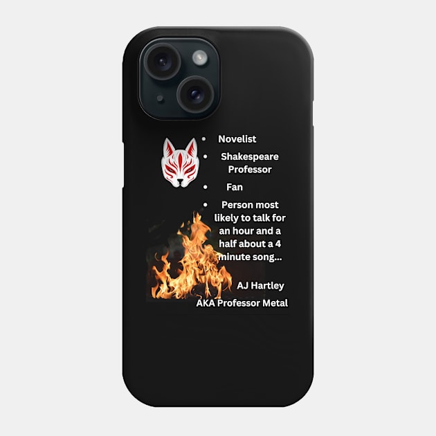 Person most likely to talk too much... Phone Case by AJ Hartley