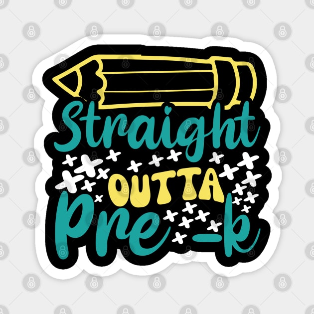 Straight outta pre-k Magnet by The WYLD Tribe