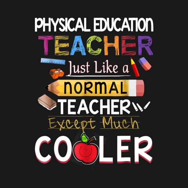 PE Teacher Like A Normal Teacher But Cooler by Kamarn Latin