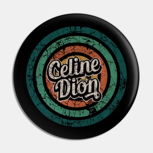 Celine Dion // Retro Circle Crack Vintage Pin