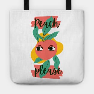 Peach Please - Bitch Please - Funny Fruit Sissy Puns Tote