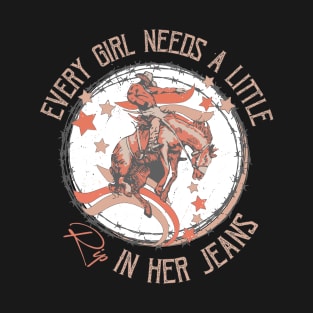 Every Girl Needs A Little Rip In Her Jeans Yellowstone T-Shirt