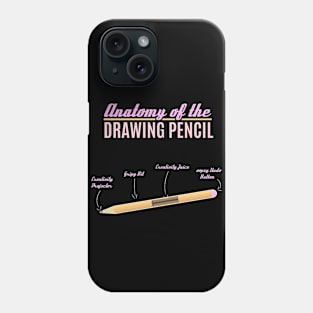 Anatomy of the drawing pencil funny tee Phone Case