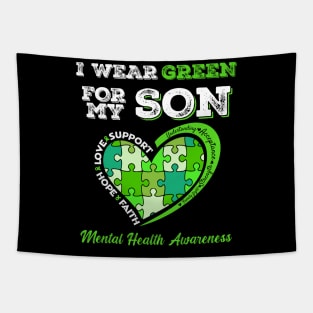 I Wear Green For My Son Mental Health Awareness Mom Dad Tapestry