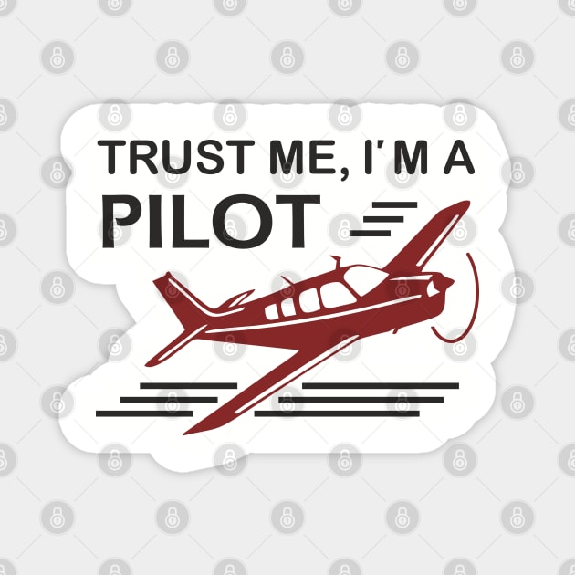 Trust Me I'm A Pilot Sassy Aviation Humor Magnet by Anticorporati