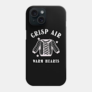 Crisp air, warm hearts Phone Case