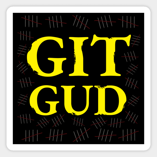 Git Gud - Git Gud - Magnet