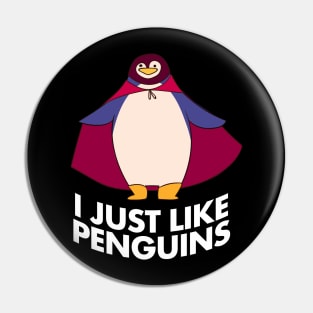 I just like Penguins Superhero Penguin Animal Lover Pin