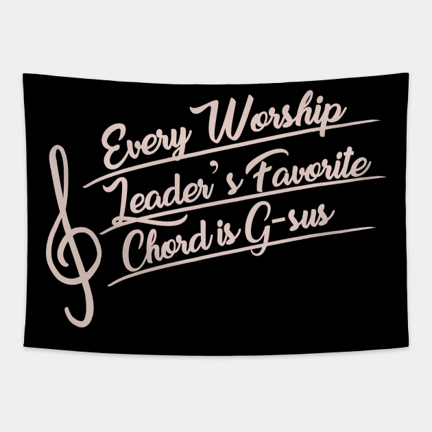 Every Worship Leader's Favorite Chord is G-sus Tapestry by EdifyEra