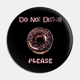 Do Not Disturb Please Pin