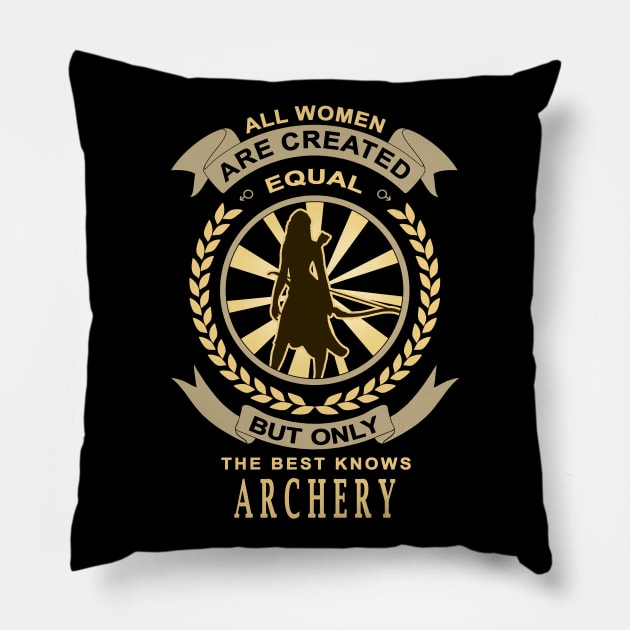 Archery Shooter All Women Are Created Equal Pillow by jeric020290