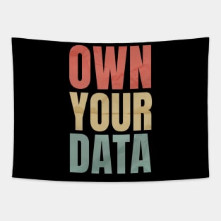 Data-Nerd Own Your Data Tapestry