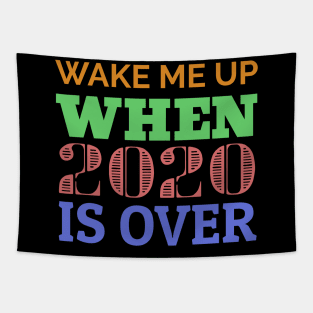 Wake me up when 2020 is over. Tapestry