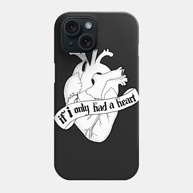 If I only had a Heart (White) Phone Case by Katacomb