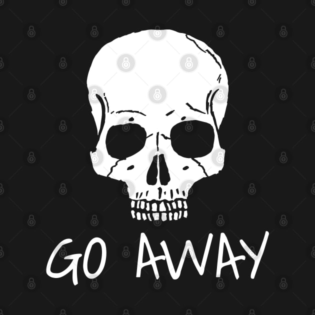 Go Away - Gothic Skull by LunaMay