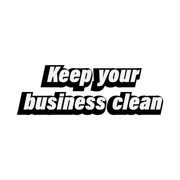 Keep your business clean by D1FF3R3NT