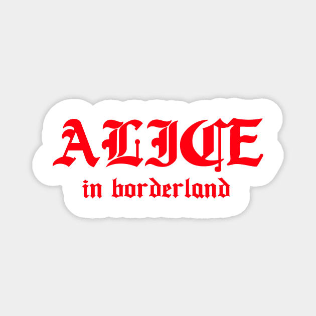 Alice in borderland title red Magnet by CERA23