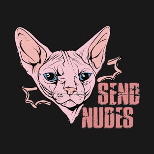 Send Nudes, Sphynx Cat T-Shirt