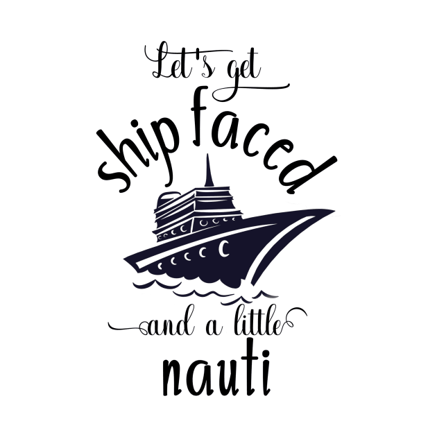 Let's get Ship Faced and Nauti by ColorFlowCreations