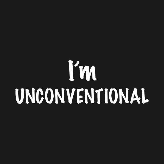 I'm Unconventional (Dark Bg Hz) by AmeliaAndJP
