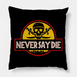 Never say die park Pillow