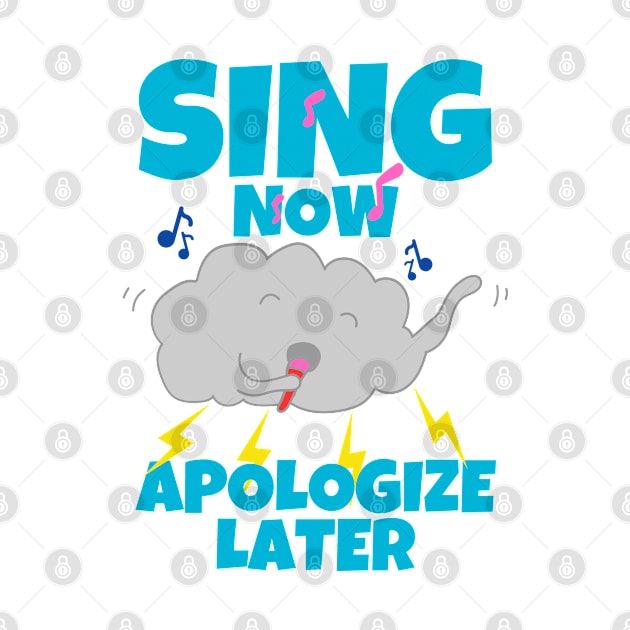 Sing Now Apologize Later by ricricswert