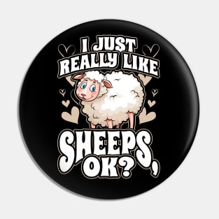 I Just Really Like Sheeps OK Pin