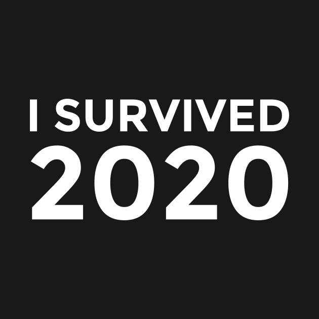 I SURVIVED 2020 by MufaArtsDesigns