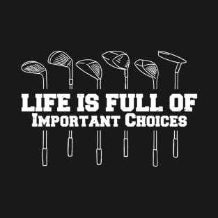 Golfing Quote T-Shirt
