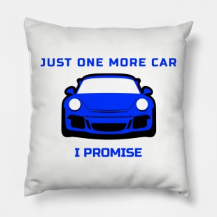 Just One More Car I Promise Porsche 911 GT3 Pillow