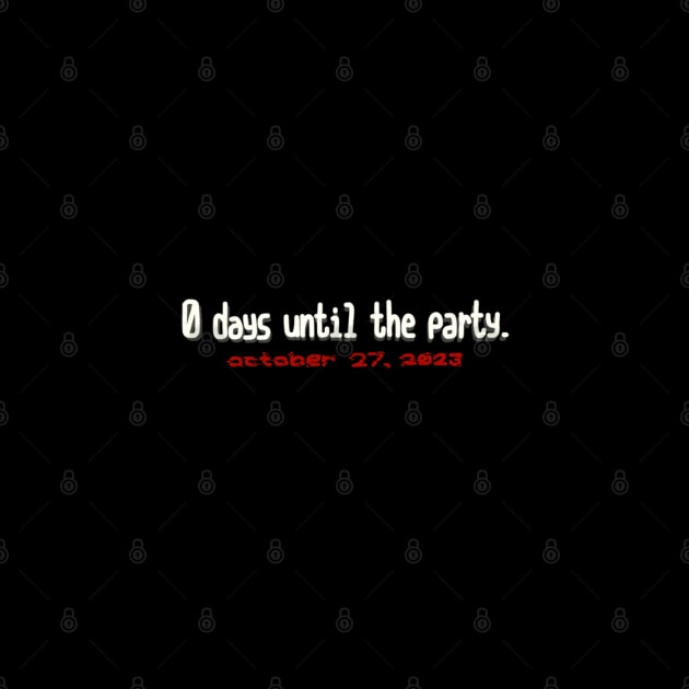 0 Days Until The Party Fnaf Movie by The Cat that Draws