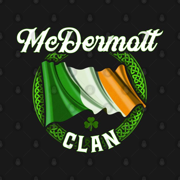 Mcdermott Surname Irish Last Name Ireland Flag Mcdermott Family T